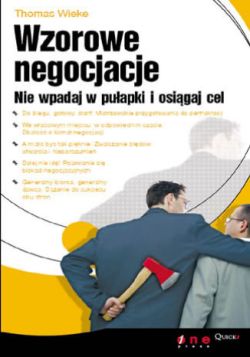 Okadka ksiki - Wzorowe negocjacje. Nie wpadaj w puapki i osigaj cel