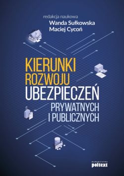 Okadka ksiki - Kierunki rozwoju ubezpiecze prywatnych i publicznych