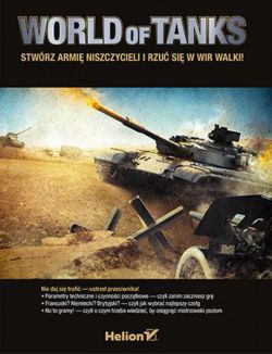 Okadka ksiki - World of Tanks. Stwrz armi niszczycieli i rzu si w wir walki!
