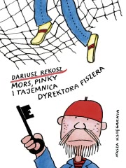 Okadka ksiki - Mors, pinky i tajemnica dyrektora fiszera