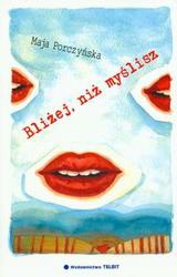Okadka ksiki - Bliej, ni mylisz