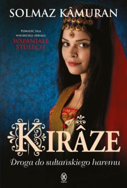 Okadka ksiki - Kiraze. Droga do sutaskiego haremu