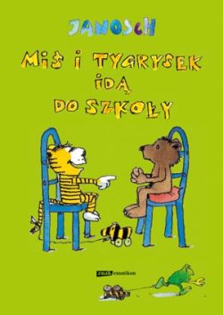 Okadka ksiki - Mi i Tygrysek id do szkoy