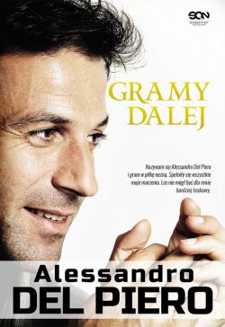 Okadka ksiki - Alessando Del Piero. Gramy dalej
