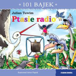 Okadka ksiki - 101 bajek. Ptasie radio. 101 bajek