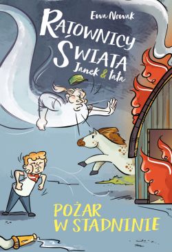 Okadka ksiki - Janek i tata. Poar w stadninie