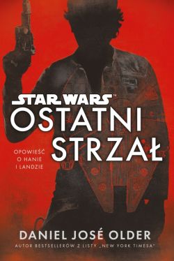 Okadka ksiki - Star Wars. Ostatni strza