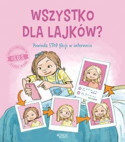 Okadka ksiki - #S.O.S. Wszystko dla lajkw?. Powiedz STOP fikcji w internecie