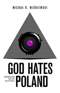 Okadka ksiki - God Hates Poland