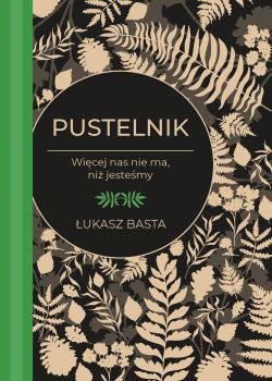 Okadka ksiki - Pustelnik. Wicej nas nie ma, ni jestemy