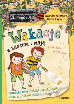 Okadka ksiki - Wakacje z Lassem i Maj (#2). Wakacje z Lassem i Maj. Gdzie jest Sylwester?