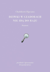 Okadka ksiki - Dziwki w czadorach nie id do raju