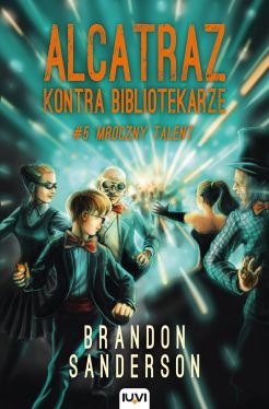 Okadka ksiki - Alcatraz kontra Bibliotekarze. Mroczny talent