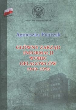 Okadka ksiki - Gwny Zarzd Informacji wobec Oflagowcw 1949-1956