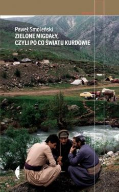 Okadka ksiki - Zielone migday, czyli po co wiatu Kurdowie