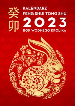 Okadka ksiki - Kalendarz Feng Shui Tong Shu 2023 Rok Wodnego Krlika