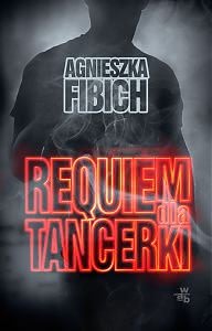 Okadka ksiki - Requiem dla Tancerki