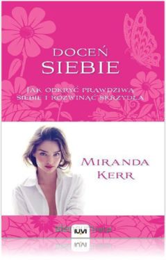 Okładka książki - Doceń siebie. Jak odkryć prawdziwą siebie i rozwinąć skrzydła