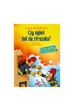 Okadka ksiki - Czy ogie boi si straaka?