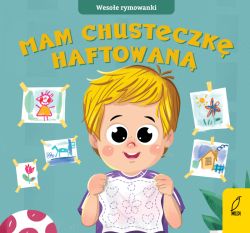 Okadka ksiki - Wesoe rymowanki. Mam chusteczk haftowan