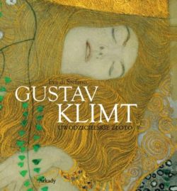 Okadka ksiki - Gustav Klimt. Uwodzicielskie zoto
