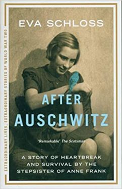 Okadka ksiki - After Auschwitz. A story of heartbreak and survival by the stepsister of Anne Frank