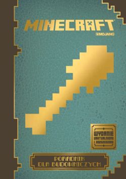 Okadka ksiki - Minecraft. Poradnik dla budowniczych