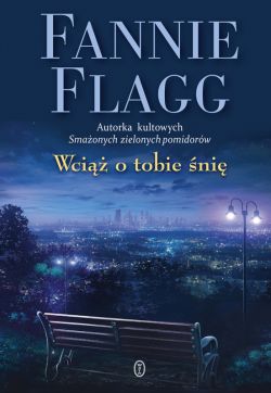 Okładka książki - Wciąż o tobie śnię