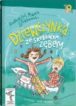 Okadka ksiki - Dziewczynka ze srebrnym zbem