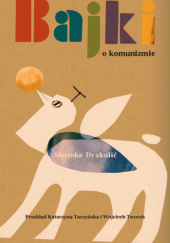 Okadka ksiki - Bajki o komunizmie