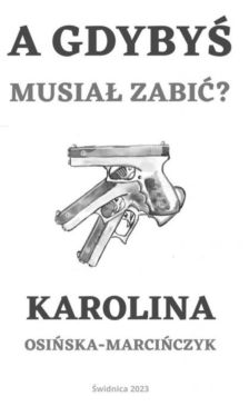Okadka ksiki - A gdyby musia zabi? 