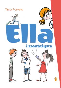 Okadka ksiki - Ella i szantaysta. Ella, tom 1