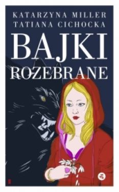 Recenzja książki Bajki rozebrane: Jak odnaleźć się w swojej baśni