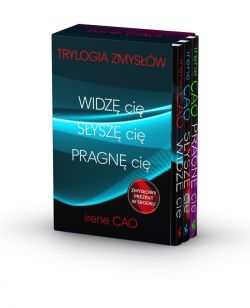 Okadka ksiki - Trylogia zmysw. Widz ci, Sysz ci, Pragn ci