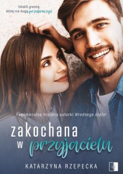 Okadka ksiki - Zakochana w przyjacielu 