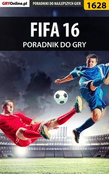 Okadka ksiki - FIFA 16 - poradnik do gry