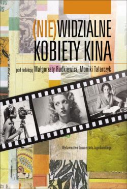 Okadka ksiki - (Nie)widzialne kobiety kina