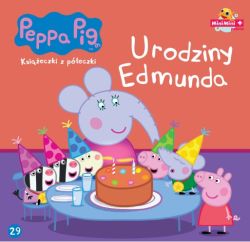 Okadka ksiki - winka Peppa. Ksieczki z peczki. Tom 29. Urodziny Edmunda