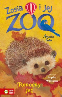 Okadka ksiki - Zosia i jej zoo. Pomocny je