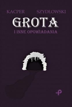 Okadka ksiki - Grota i inne opowiadania
