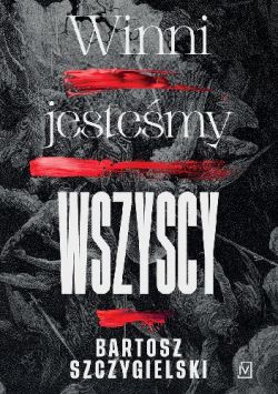 Okadka ksiki - Winni jestemy wszyscy