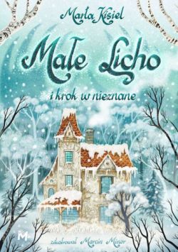 Okadka ksiki - Mae Licho i krok w nieznane