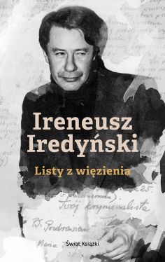 Okadka ksiki - Ireneusz Iredyski. Listy z wizienia