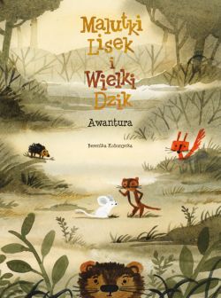 Okadka ksiki - Malutki Lisek i Wielki Dzik. Tom 10. Awantura