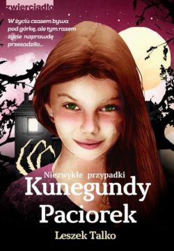 Okadka ksiki - Niezwyke przypadki Kunegundy Paciorek