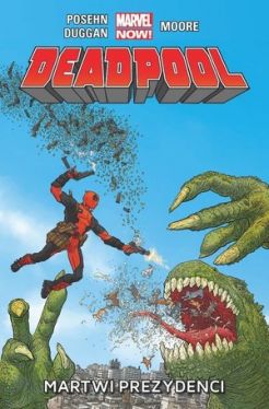 Okadka ksiki - Deadpool: Martwi prezydenci, tom 1