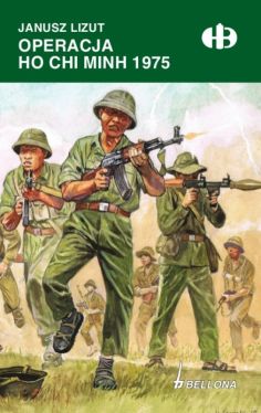 Okadka ksiki - Operacja Ho Chi Minh 1974-1975