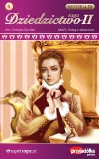 Okadka ksiki - Dziedzictwo II. Tom 5. nieg z deszczem