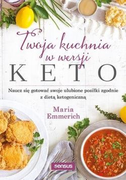 Okadka ksiki - Twoja kuchnia w wersji keto