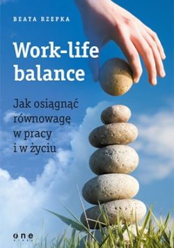 Okładka książki - Work- life balance. Jak znaleźć równowagę w duchu kaizen